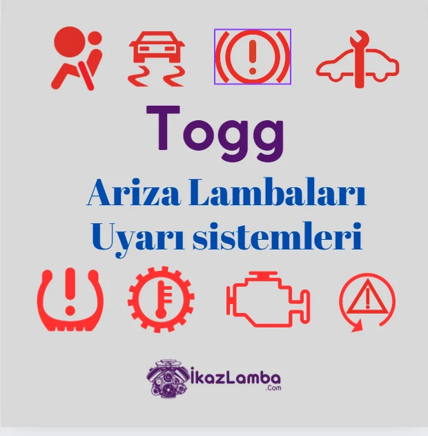Togg Arıza lambaları ve uyarı sistemlerinin anlamları
