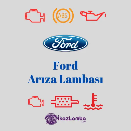 Ford arıza lambası ve anlamları
