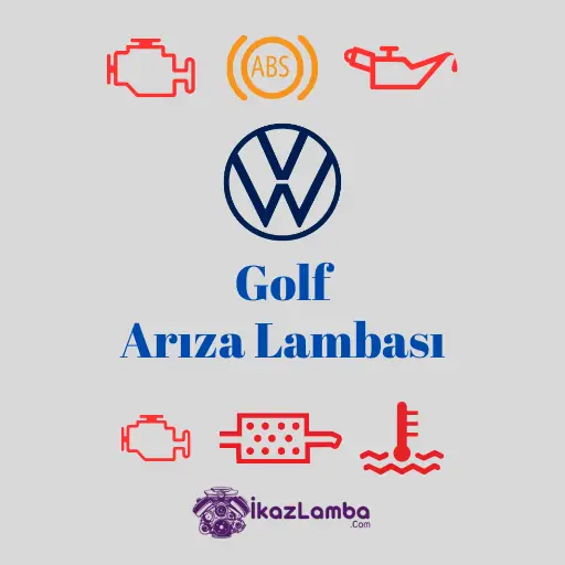 Golf Arıza işaretleri ve Anlamları