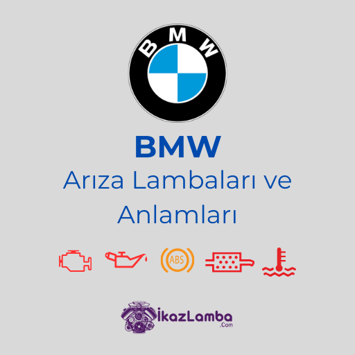 BMW Arıza Lambaları ve Anlamları