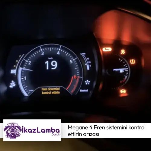 Megane 4 Fren Sistemini Kontrol Ettirin Arızası