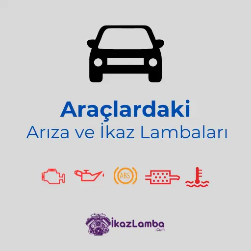 Otomobil İkaz Lambalarının Anlamları