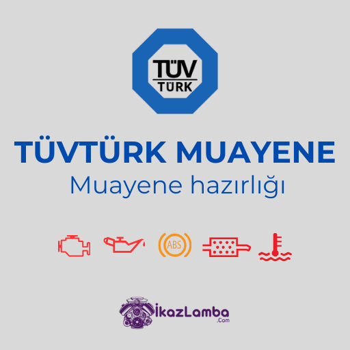 TÜVTÜRK Araç Muayenesinde Nelere Bakılıyor