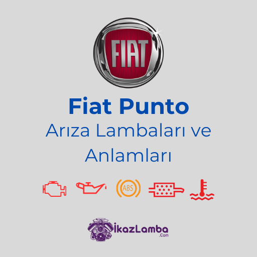 Fiat Punto Arıza Lambaları ve Anlamları