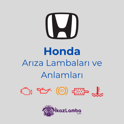 Honda Arıza Lambaları ve Anlamları