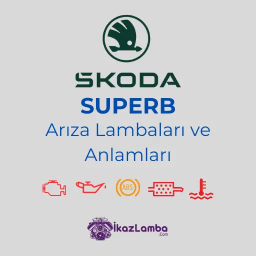 Skoda Superb Arıza Lambaları