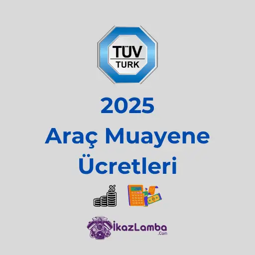 TUVTÜRK, Araç Muayene Ücretleri 2025